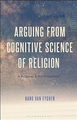 Arguing From Cognitive Science Of Religion: Is Religious Belief Debunked?-..