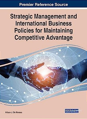 Strategic Management And International Business Policies For Maintaining Competitive Advantage-..