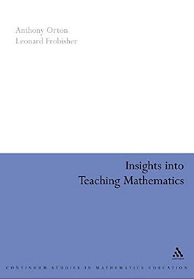 Insights Into Teaching Mathematics-..