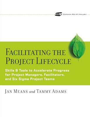 Facilitating Project Lifecycle [With CD-ROM]-..