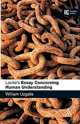 Locke's 'Essay Concerning Human Understanding': A Reader's Guide-..