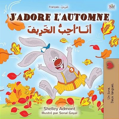 J'Adore L'Automne (Livre Pour Enfants Bilingue Français-Arabe)-..