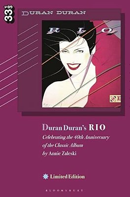 Duran Duran's Rio, Limited Edition: Celebrating The 40Th Anniversary Of The Classic Album-..