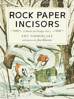 Rock Paper Incisors: A Skunk And Badger Story-..