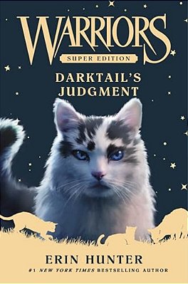 Warriors Super Edition: Darktail's Judgment-..