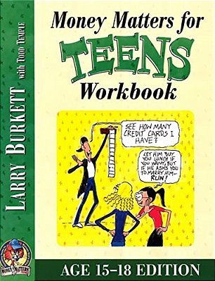 Money Matters Workbook For Teens (Ages 15-18)-..