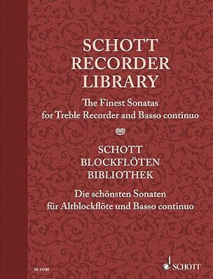 Schott Recorder Library: The Finest Sonatas For Treble Recorder And Basso Continuo-..