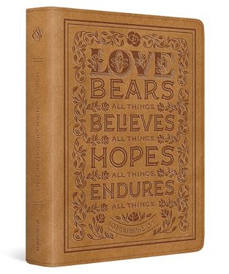 Esv Single Column Journaling Bible (Trutone, Nubuck Caramel, 1 Corinthians 13:7 Design)-..