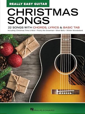 Christmas Songs - Really Easy Guitar Series: 22 Songs With Chords, Lyrics-..