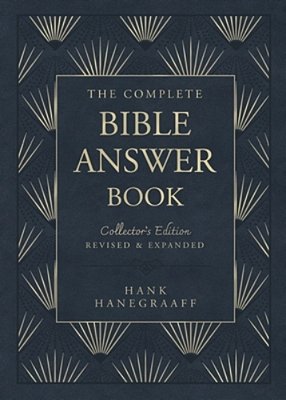 The Complete Bible Answer Book: Collector's Edition: Revised And Expanded-..