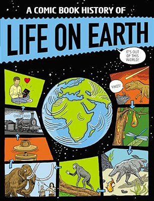 A Comic Book History Of Life On Earth-..