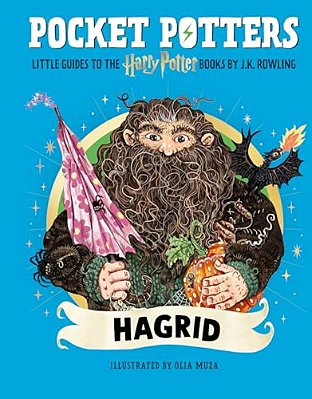 Pocket Potters: Hagrid (Little Guides To The Harry Potter Books #6)-..
