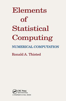 Elements Of Statistical Computing: Numerical Computation-..