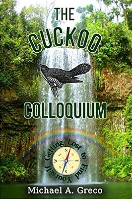 The Cuckoo Colloquium: Getting Lost To Find Yourself-..