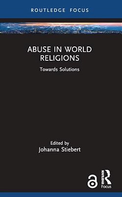 Abuse In World Religions: Towards Solutions-..
