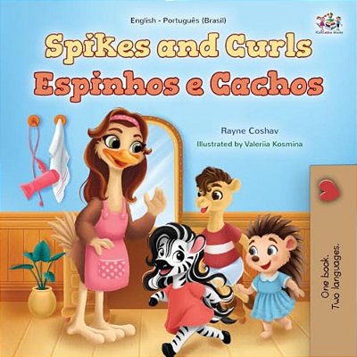 Spikes And Curls (English Portuguese Brazilian Bilingual Kids Book)-..