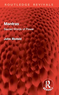 Mantras: Sacred Words Of Power-..