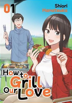 How To Grill Our Love 1-..