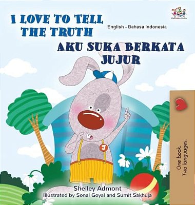 I Love To Tell The Truth (English Indonesian Bilingual Book)-..