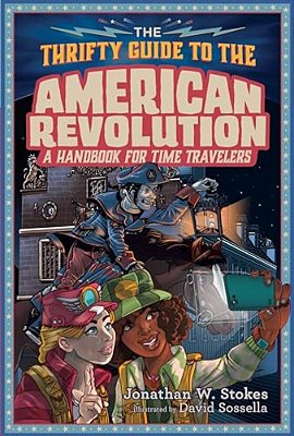 The Thrifty Guide To The American Revolution-..