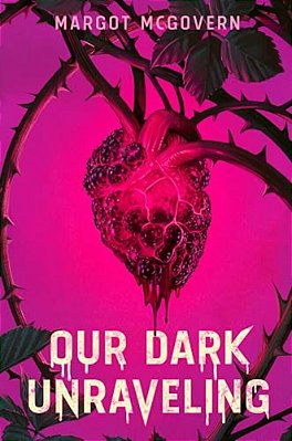 Our Dark Unraveling-..