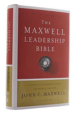 Nkjv, Maxwell Leadership Bible, Third Edition, Hardcover, Comfort Print-..