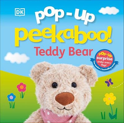 Pop-Up Peekaboo! Teddy: A Cuddly Surprise Under Every Flap!-..