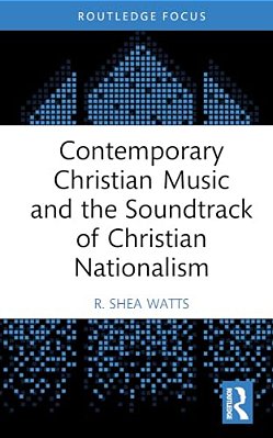 Contemporary Christian Music And The Soundtrack Of Christian Nationalism-..