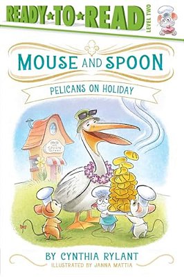 Pelicans On Holiday: Ready-To-read Level 2-..