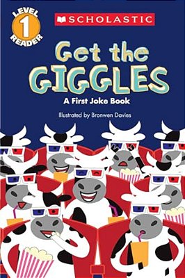 Get The Giggles: A First Joke Book (Scholastic Reader, Level 1)-..
