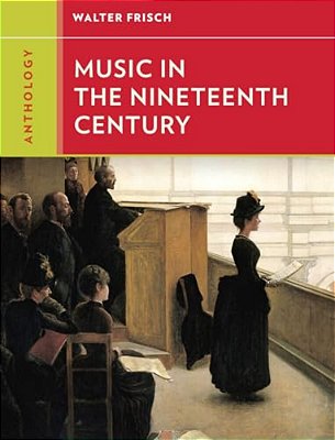 Anthology For Music In The Nineteenth Century-..