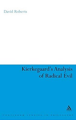 Kierkegaard's Analysis Of Radical Evil-..