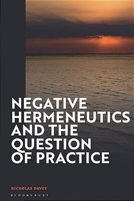 Negative Hermeneutics And The Question Of Practice-..