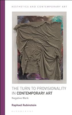 The Turn To Provisionality In Contemporary Art: Negative Work-..