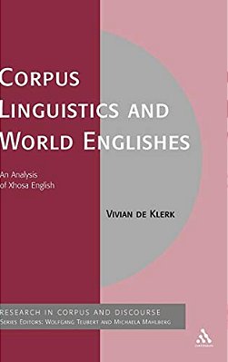 Corpus Linguistics And World Englishes: An Analysis Of Xhosa English-..