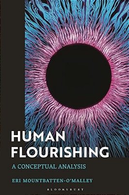 Human Flourishing: A Conceptual Analysis-..