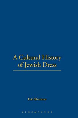 A Cultural History Of Jewish Dress-..