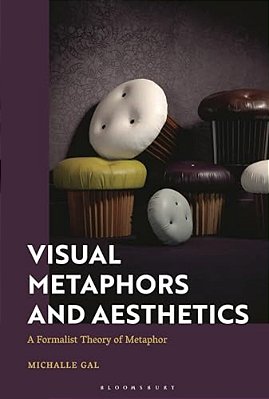 Visual Metaphors And Aesthetics: A Formalist Theory Of Metaphor-..