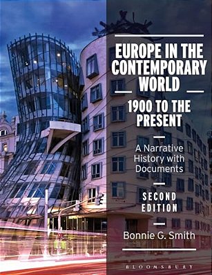 Europe In The Contemporary World: 1900 To The Present: A Narrative History With Documents-..
