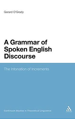 A Grammar Of Spoken English Discourse: The Intonation Of Increments-..