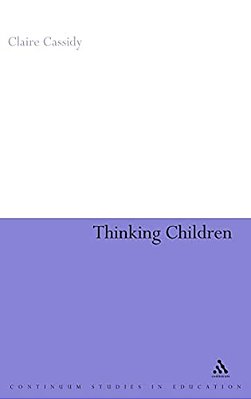Thinking Children: The Concept Of 'Child' From A Philosophical Perspective-..