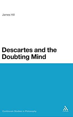 Descartes And The Doubting Mind-..