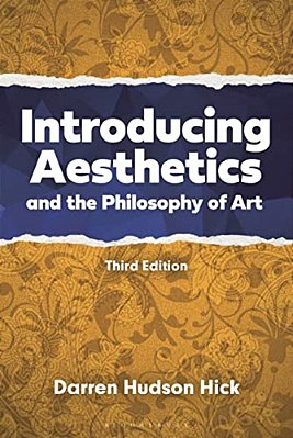 Introducing Aesthetics And Philosophy Of Art: A Case-Driven Approach-..
