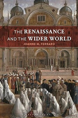 The Renaissance And The Wider World-..