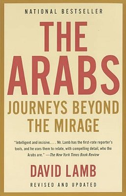 The Arabs: Journeys Beyond The Mirage-..