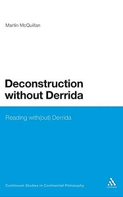 Deconstruction Without Derrida-..