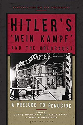 Hitler's 'Mein Kampf' And The Holocaust: A Prelude To Genocide-..