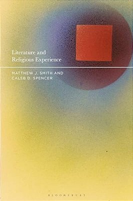 Literature And Religious Experience: Beyond Belief And Unbelief-..
