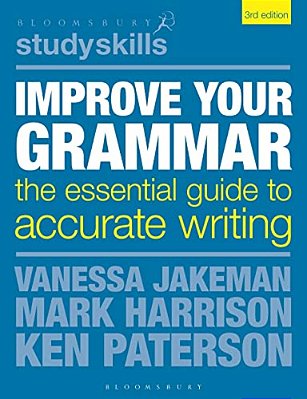 Improve Your Grammar: The Essential Guide To Accurate Writing-..