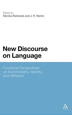 New Discourse On Language: Functional Perspectives On Multimodality, Identity, And Affiliation-..